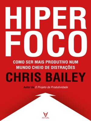 cover image of Hiperfoco--Como ser mais produtivo num mundo cheio de distrações
